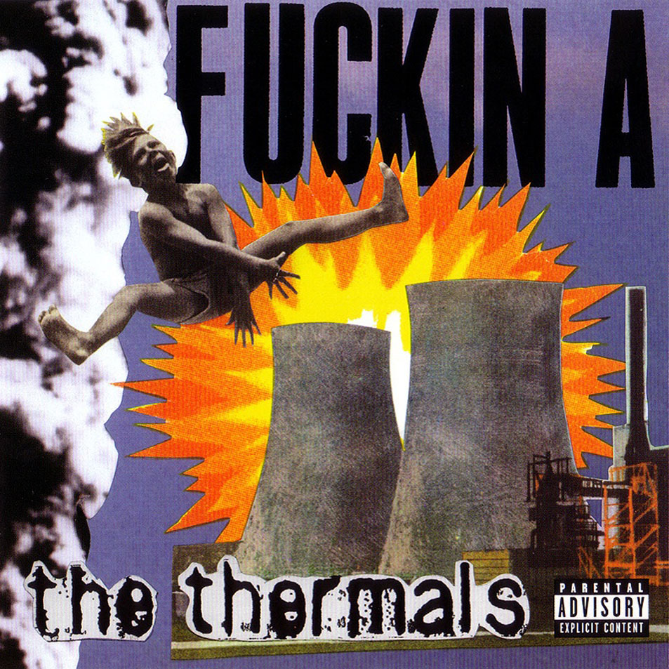 Cartula Frontal de The Thermals - Fuckin A