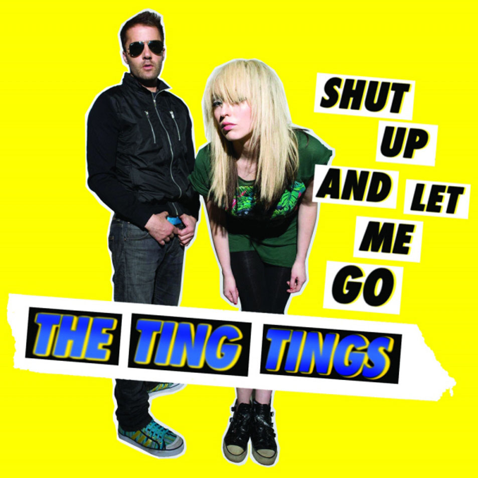 Cartula Frontal de The Ting Tings - Shut Up And Let Me Go (Cd Single)