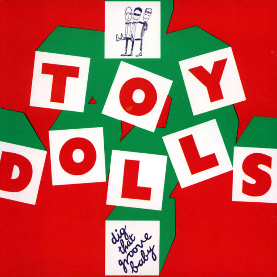 Cartula Frontal de The Toy Dolls - Dig That Groove Baby