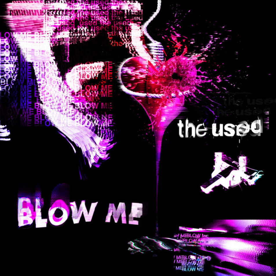 Cartula Frontal de The Used - Blow Me (Cd Single)