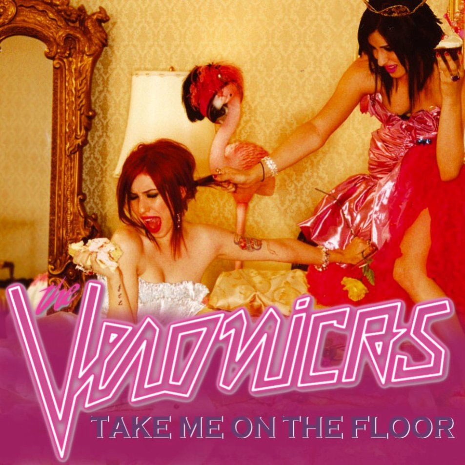 Cartula Frontal de The Veronicas - Take Me On The Floor (Cd Single)