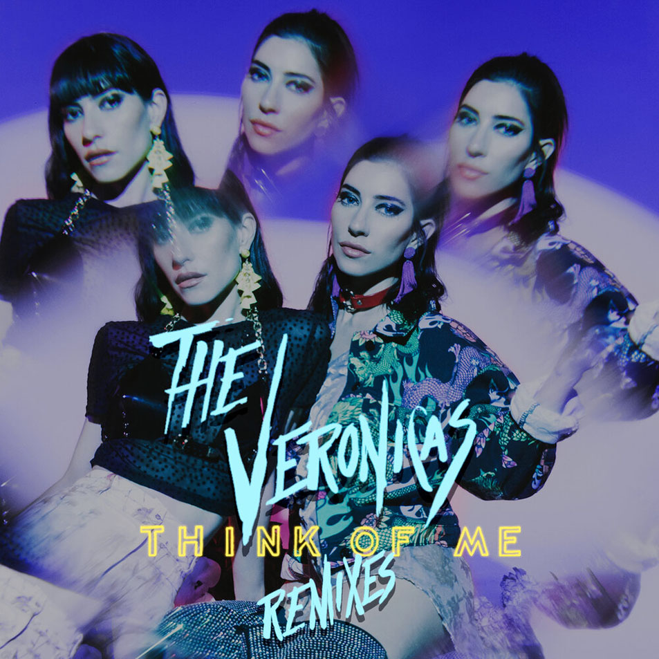 Cartula Frontal de The Veronicas - Think Of Me (Remixes) (Ep)