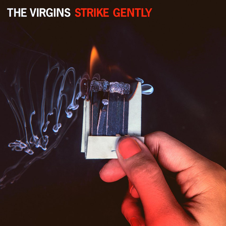 Cartula Frontal de The Virgins - Strike Gently