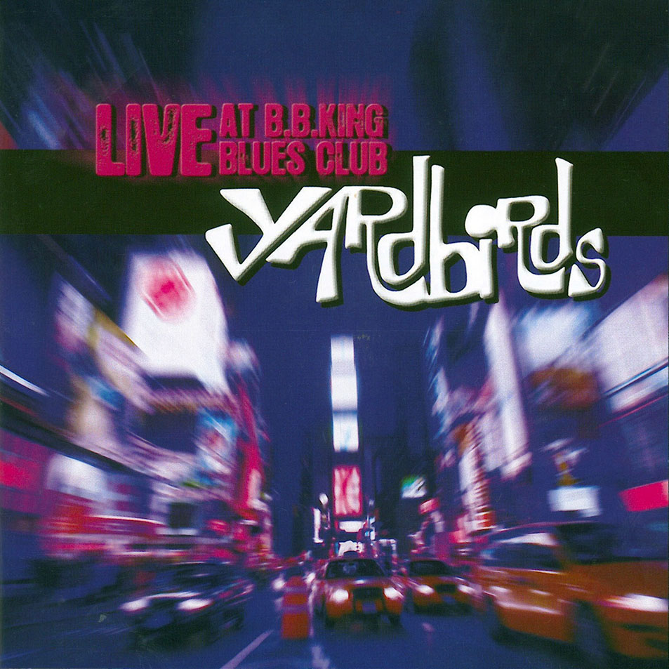 Cartula Frontal de The Yardbirds - Live At B.b. King's Blues Club