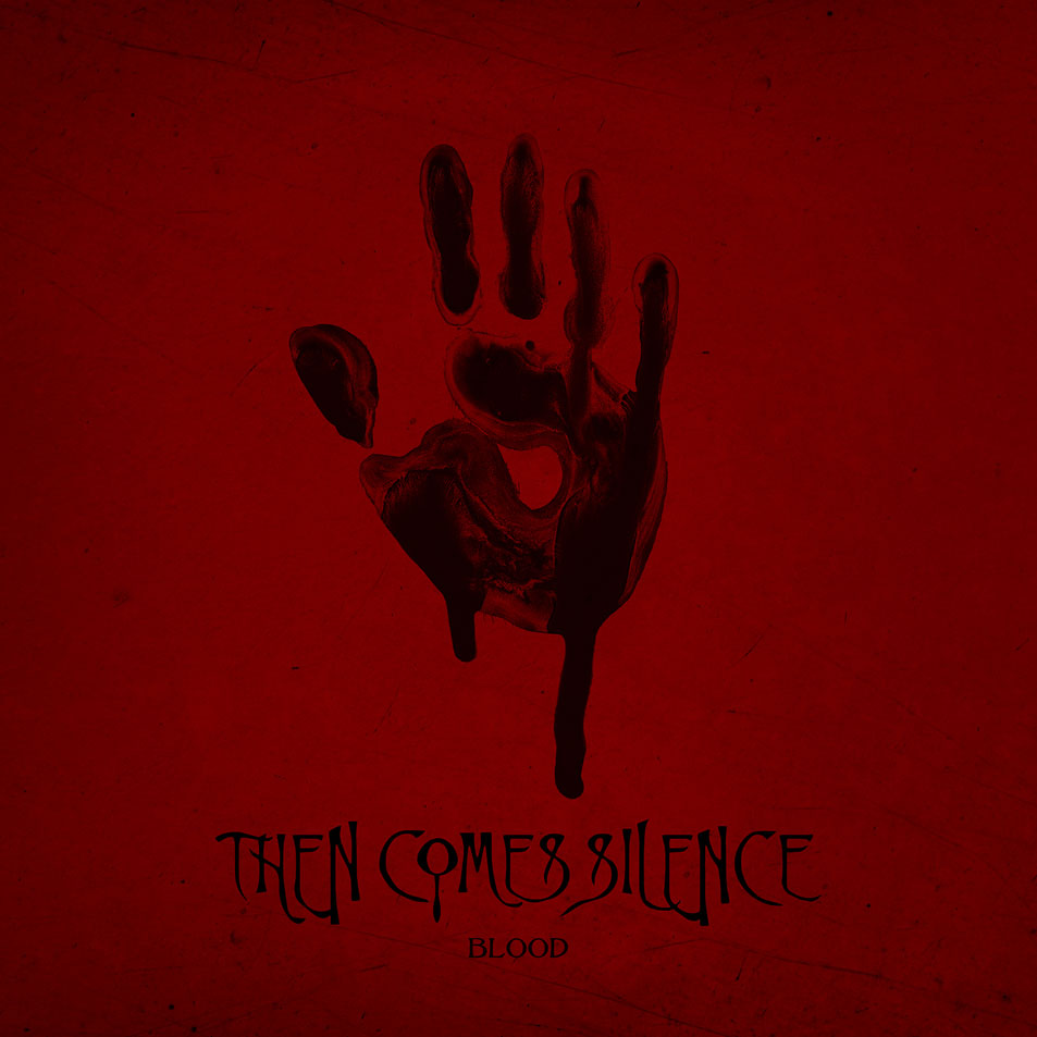 Cartula Frontal de Then Comes Silence - Blood