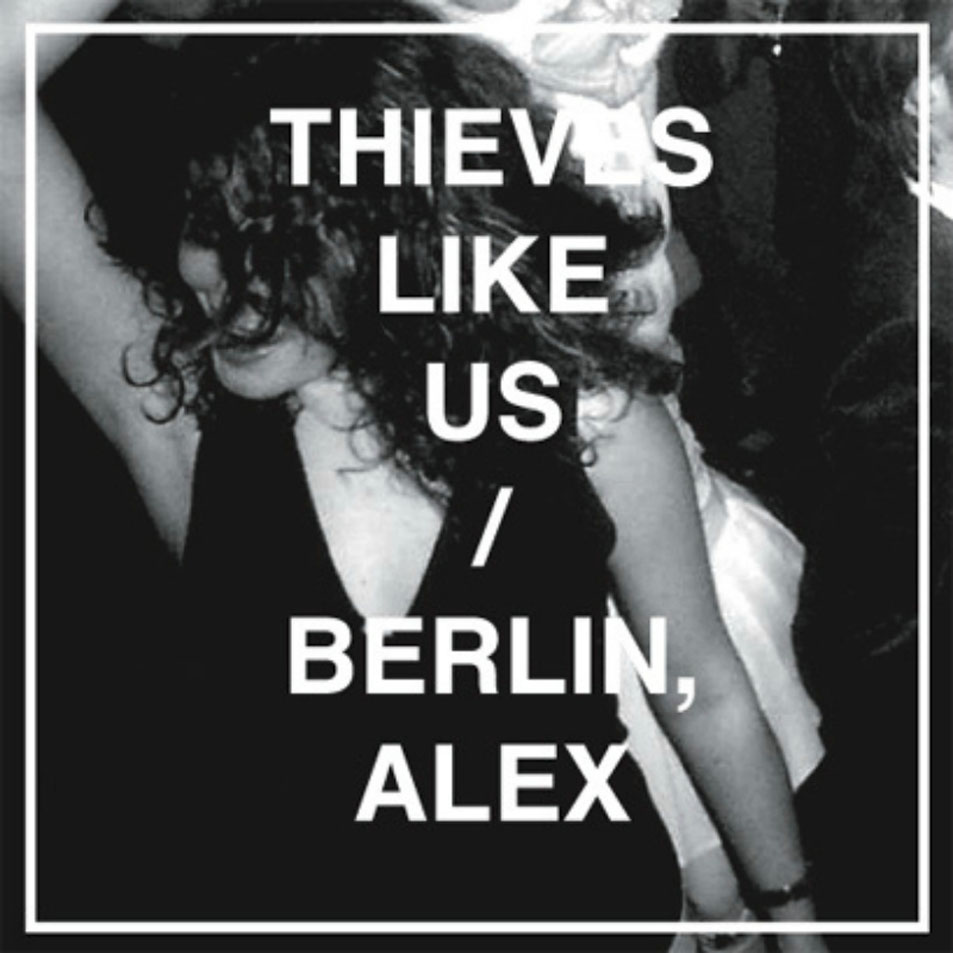 Cartula Frontal de Thieves Like Us - Berlin Alex