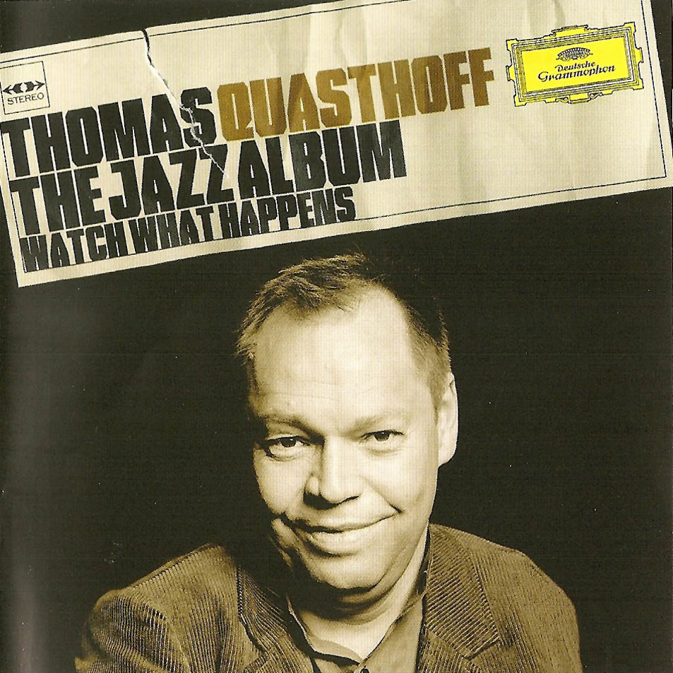 Cartula Frontal de Thomas Quasthoff - The Jazz Album Watch What Happens