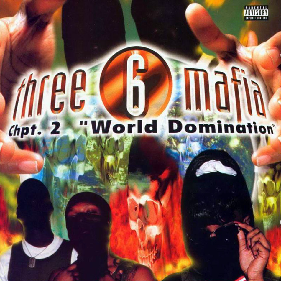 Cartula Frontal de Three 6 Mafia - Chapter 2: World Domination