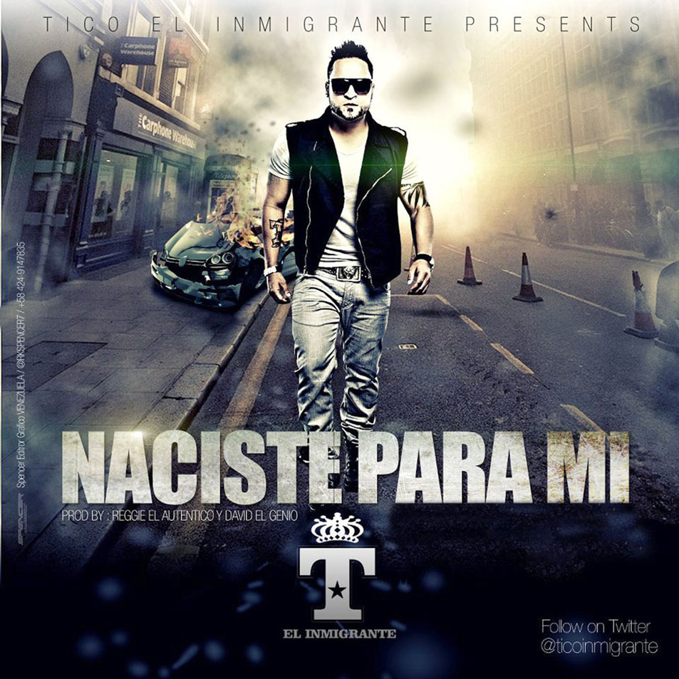Cartula Frontal de Tico El Inmigrante - Naciste Para Mi (Cd Single)