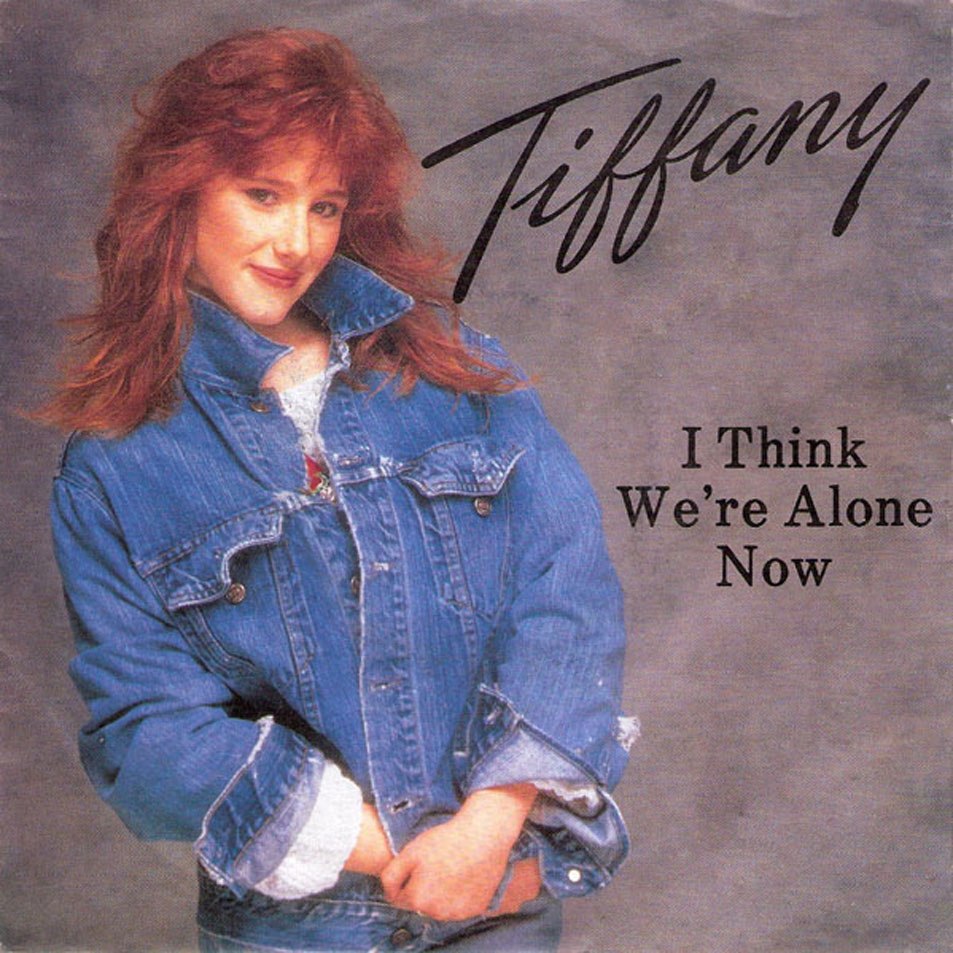 Cartula Frontal de Tiffany - I Think We're Alone Now (Cd Single)