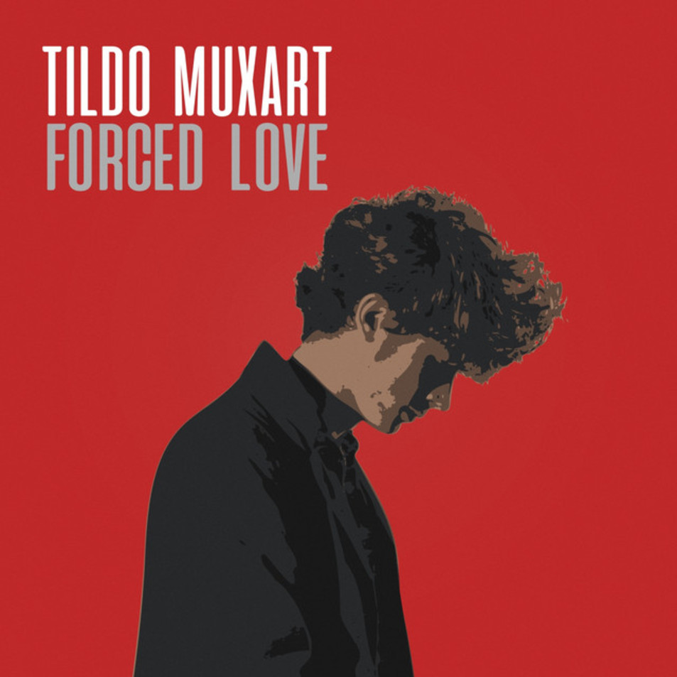 Cartula Frontal de Tildo Muxart - Forced Love (Cd Single)