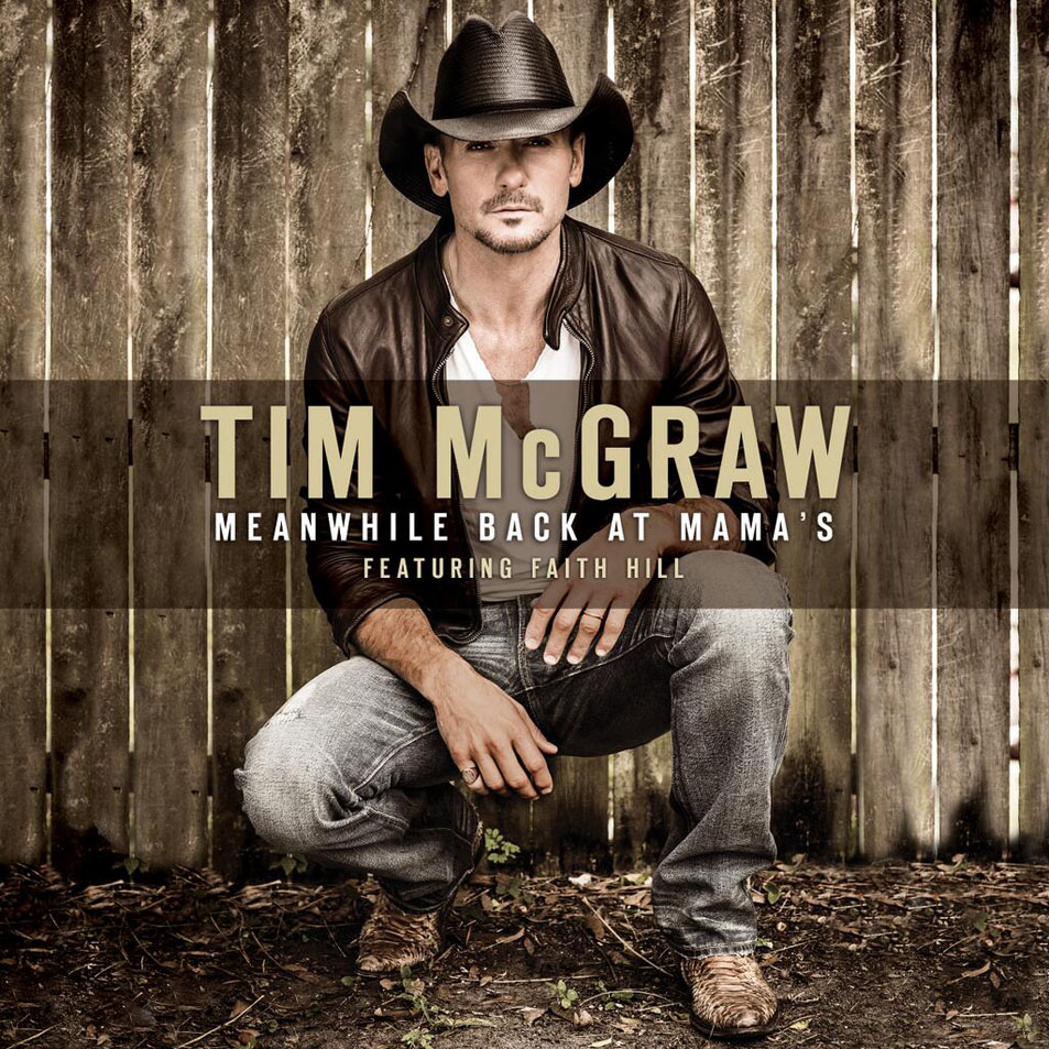 Cartula Frontal de Tim Mcgraw - Meanwhile Back At Mama's (Featuring Faith Hill) (Cd Single)