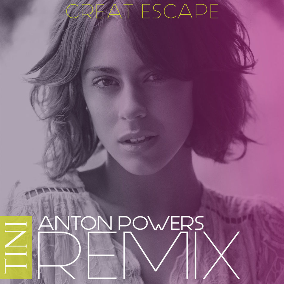Cartula Frontal de Tini - Great Escape (Anton Powers Remix) (Cd Single)