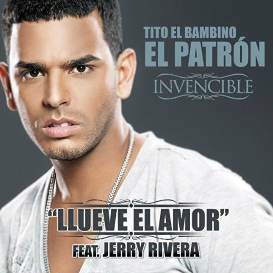 Cartula Frontal de Tito El Bambino - Llueve El Amor (Featuring Jerry Rivera) (Cd Single)