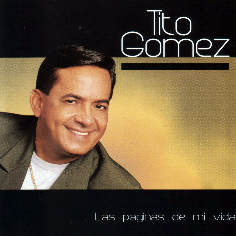 Cartula Frontal de Tito Gomez - Las Paginas De Mi Vida