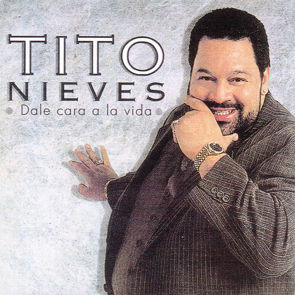 Cartula Frontal de Tito Nieves - Dale Cara A La Vida