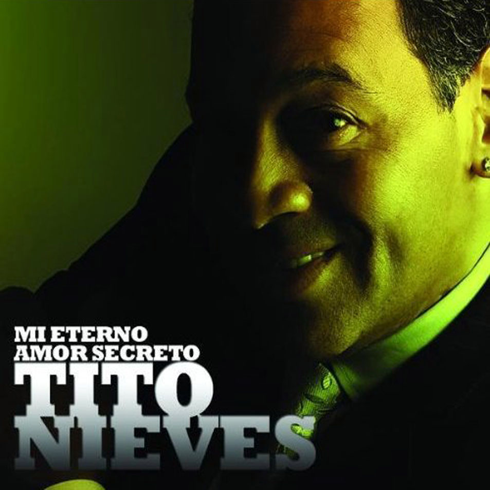 Cartula Frontal de Tito Nieves - Mi Eterno Amor Secreto (Cd Single)