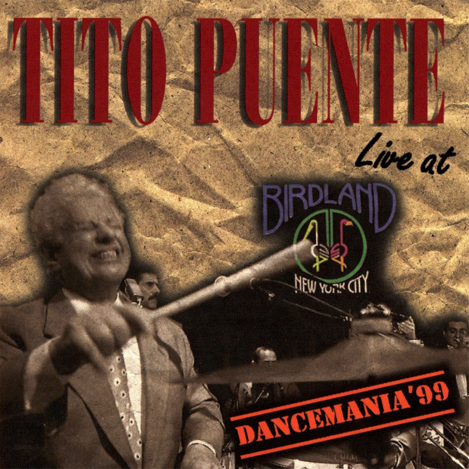 Cartula Frontal de Tito Puente - Live At Birdland: Dancemania '99