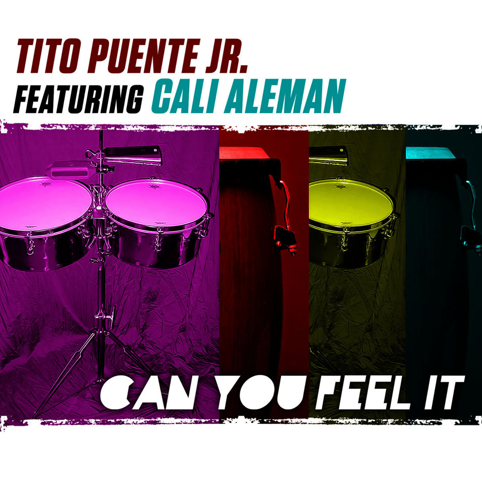Car�tula Frontal de Tito Puente Jr. - Can You Feel It (Featuring Cali Aleman) (Cd Single)