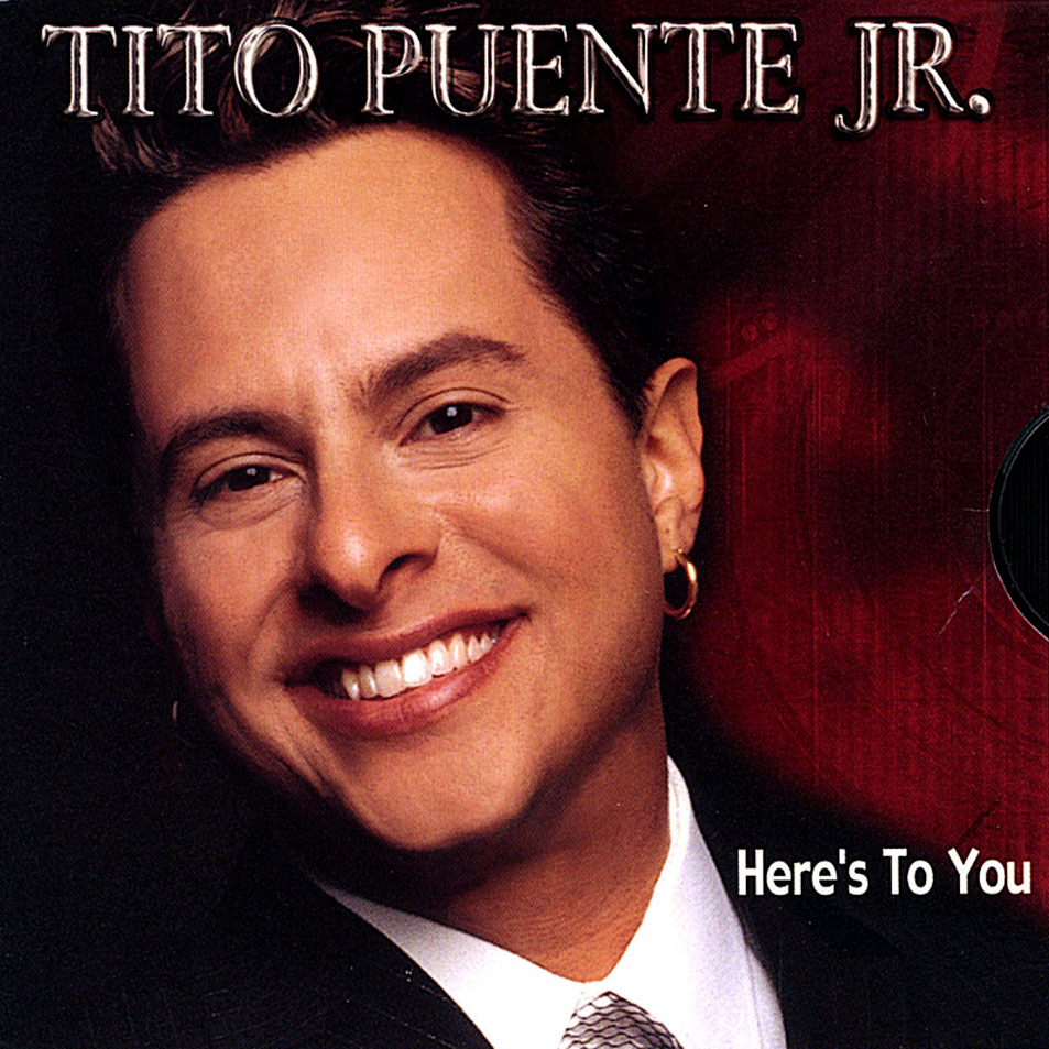 Car�tula Frontal de Tito Puente Jr. - Here's To You (Ep)