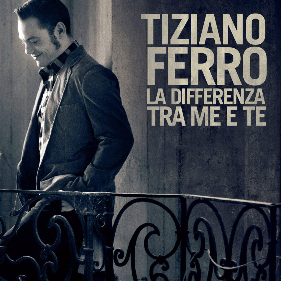 Cartula Frontal de Tiziano Ferro - La Differenza Tra Me E Te (Cd Single)