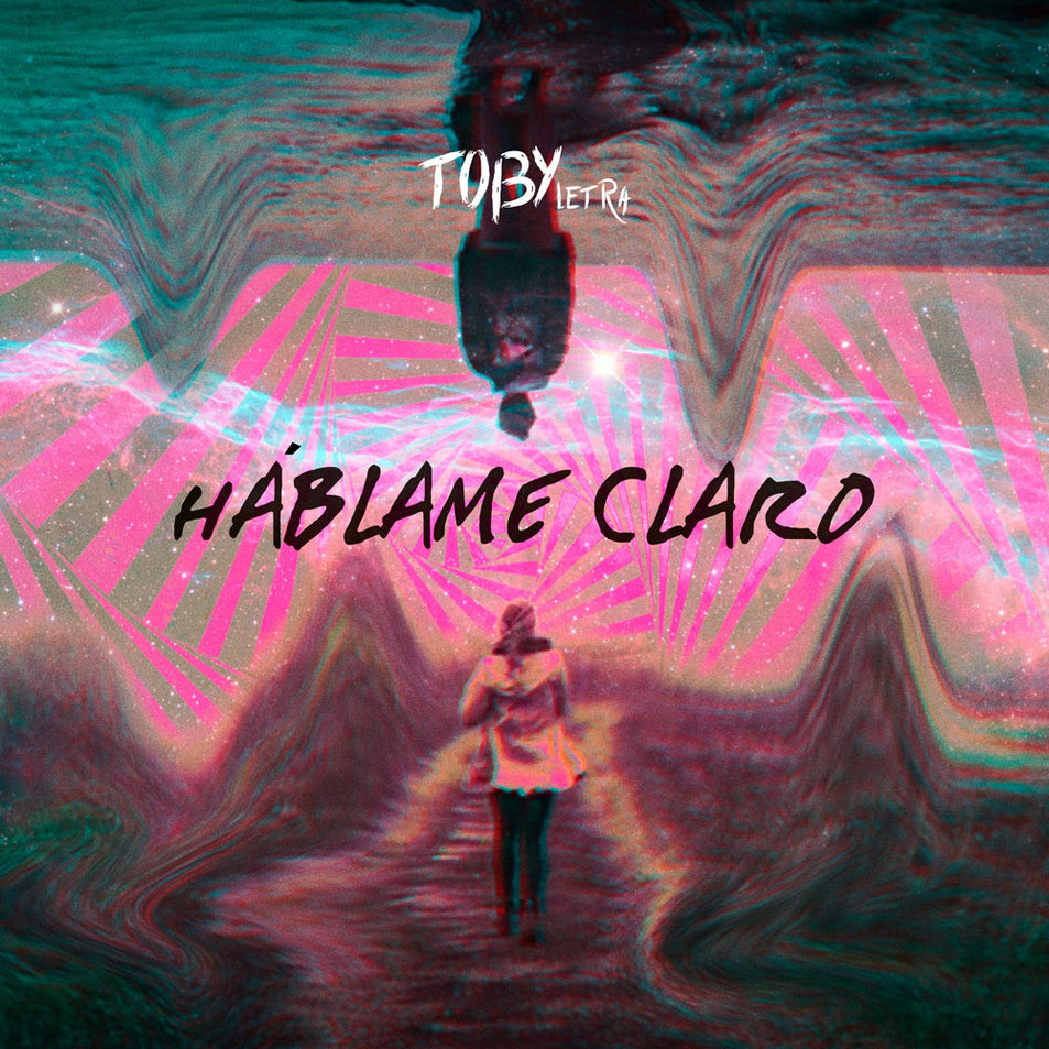 Cartula Frontal de Toby Letra - Hablame Claro (Cd Single)