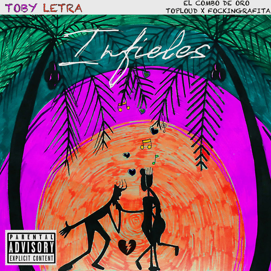 Cartula Frontal de Toby Letra - Infieles (Featuring El Combo De Oro & Toploud) (Cd Single)