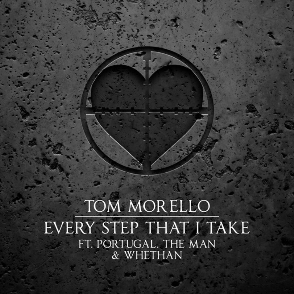 Cartula Frontal de Tom Morello - Every Step That I Take (Featuring Portugal. The Man & Whethan) (Cd Single)