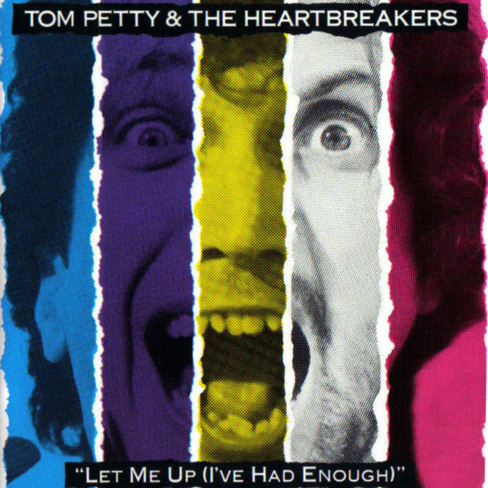 Cartula Frontal de Tom Petty & The Heartbreakers - Let Me Up (I've Had Enough)