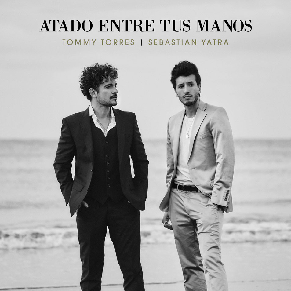 Cartula Frontal de Tommy Torres - Atado Entre Tus Manos (Featuring Sebastian Yatra) (Cd Single)