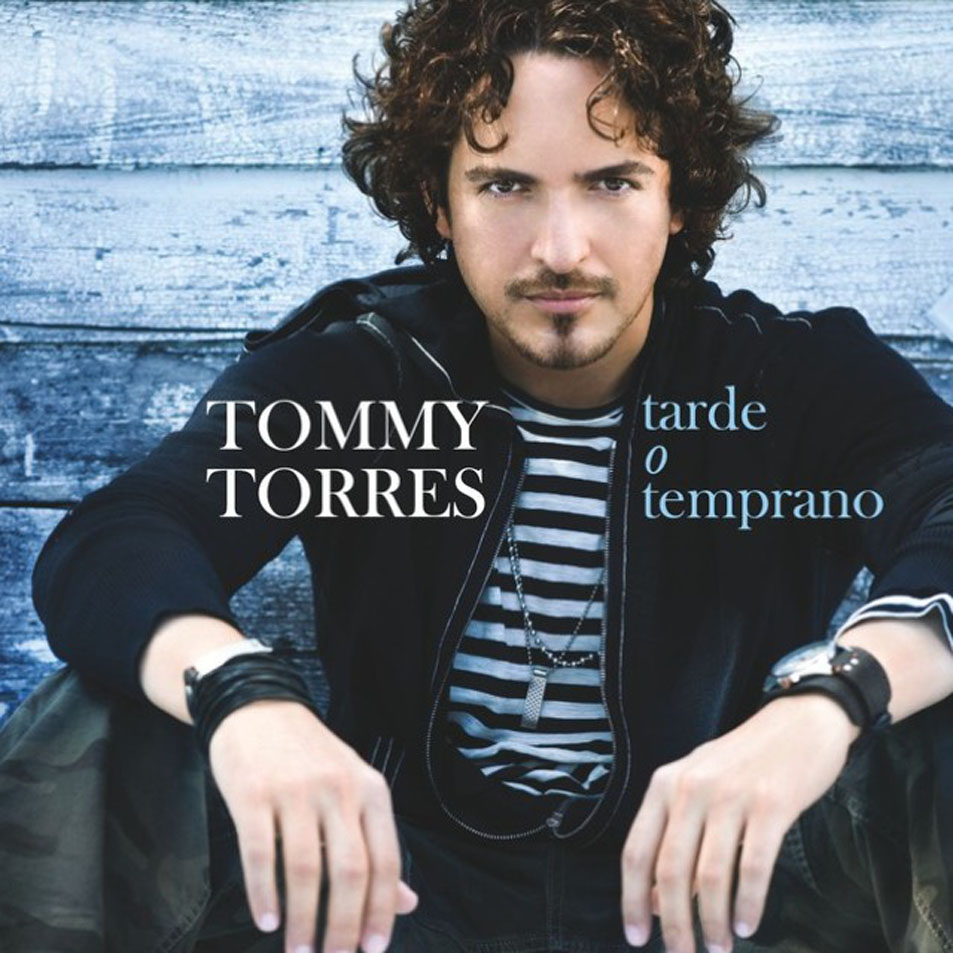 Cartula Frontal de Tommy Torres - Tarde O Temprano