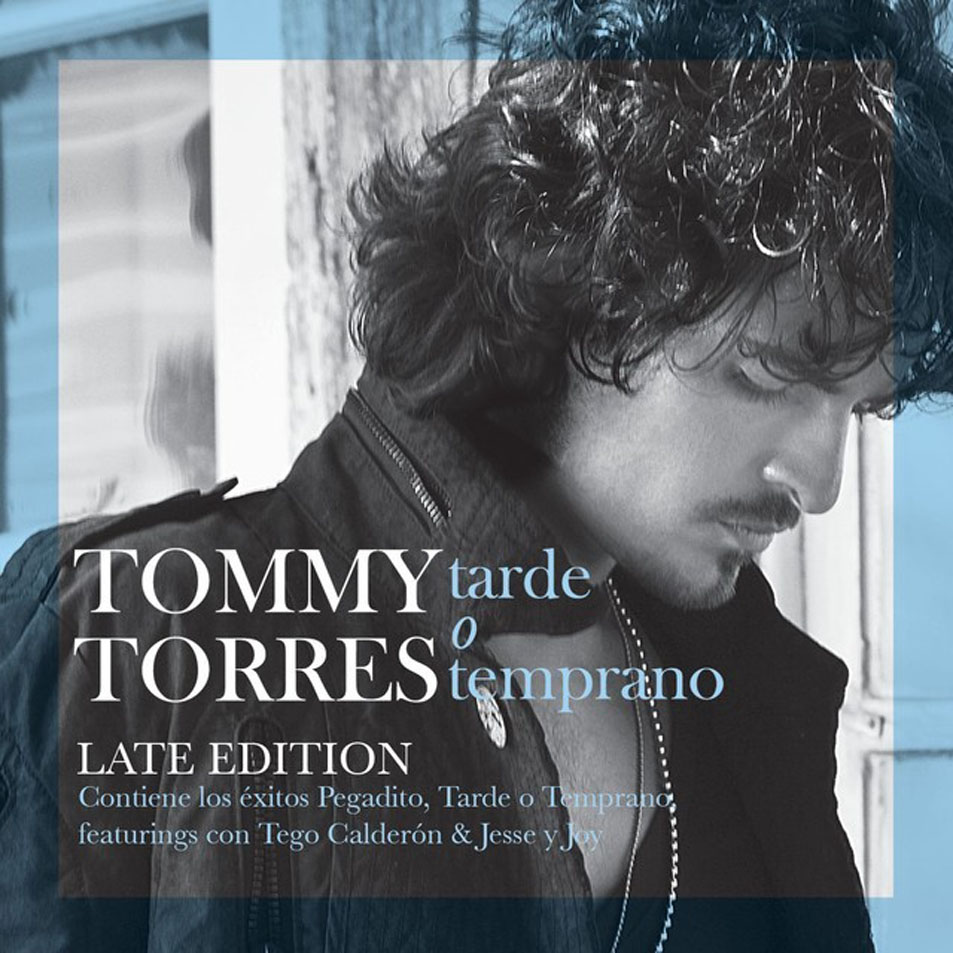 Cartula Frontal de Tommy Torres - Tarde O Temprano (Late Edition)