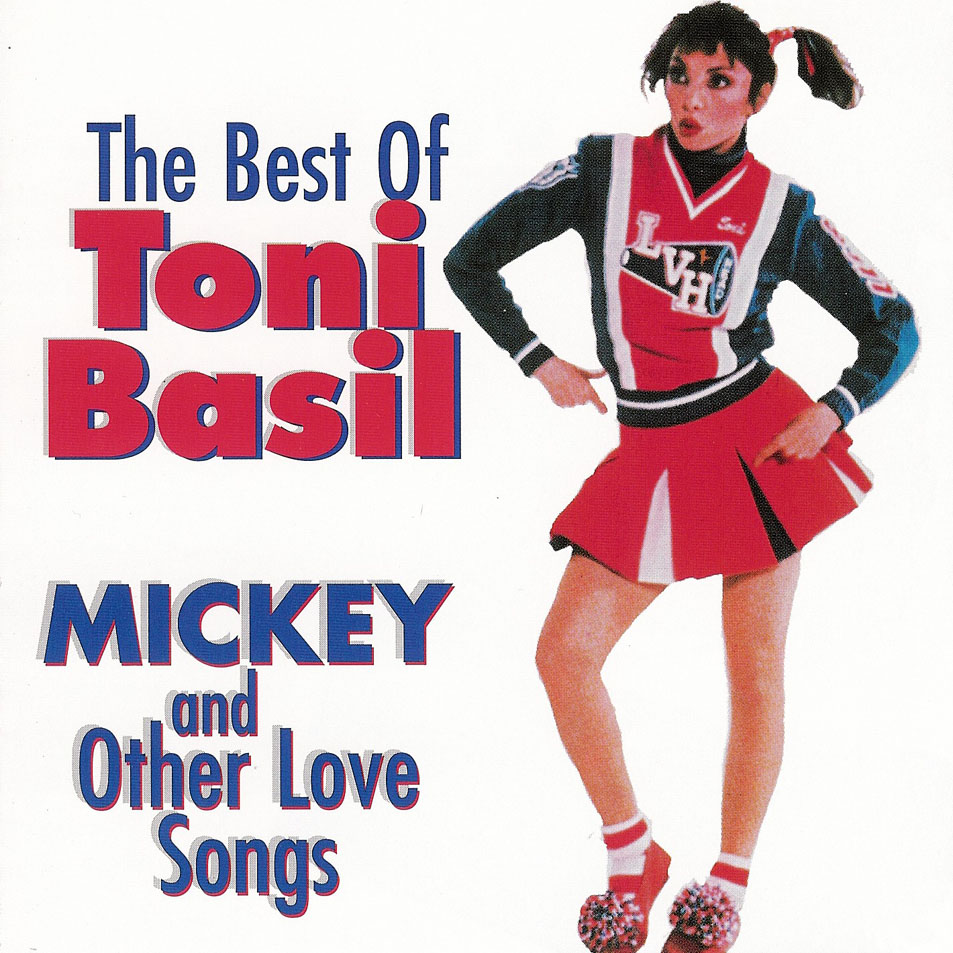 Cartula Frontal de Toni Basil - The Best Of Toni Basil: Mickey And Other Love Songs