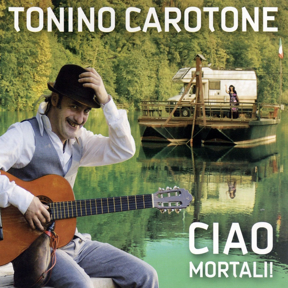 Cartula Frontal de Tonino Carotone - Ciao Mortali!