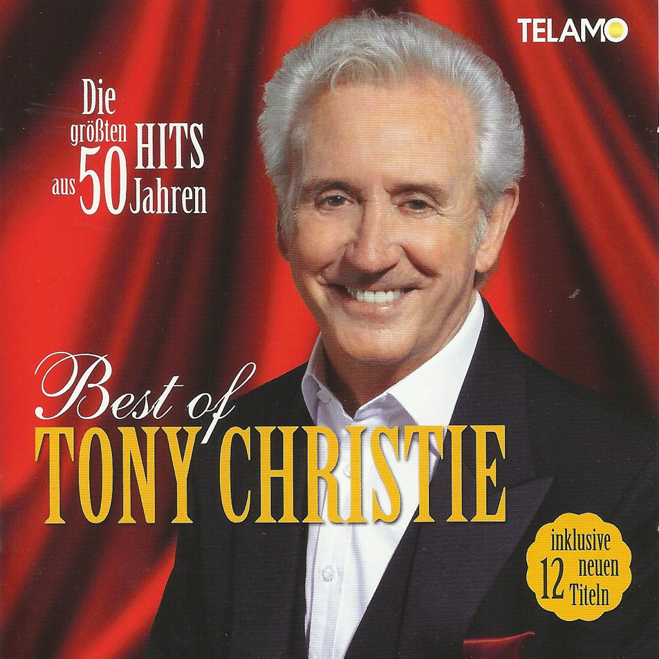 Cartula Frontal de Tony Christie - Die Grbten Hits Aus 50 Jahren: Best Of Tony Christie