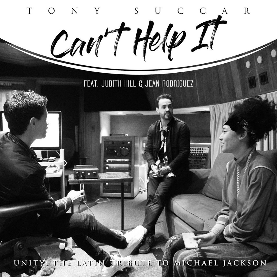 Cartula Frontal de Tony Succar - Can't Help It (Featuring Judith Hill & Jean Rodriguez) (Cd Single)
