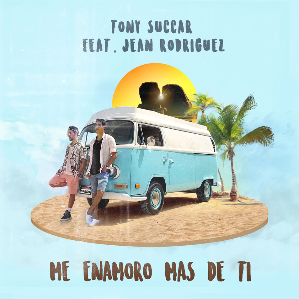Cartula Frontal de Tony Succar - Me Enamoro Mas De Ti (Featuring Jean Rodriguez) (Cd Single)