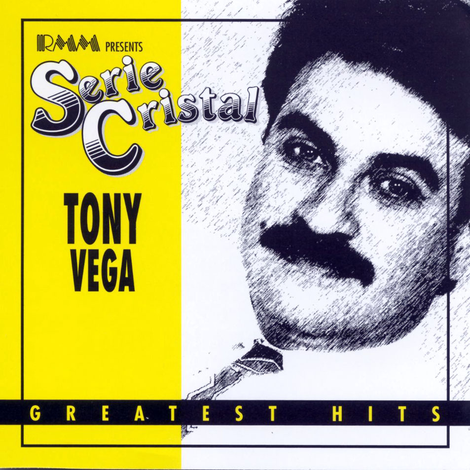 Cartula Frontal de Tony Vega - Serie Cristal: Greatest Hits
