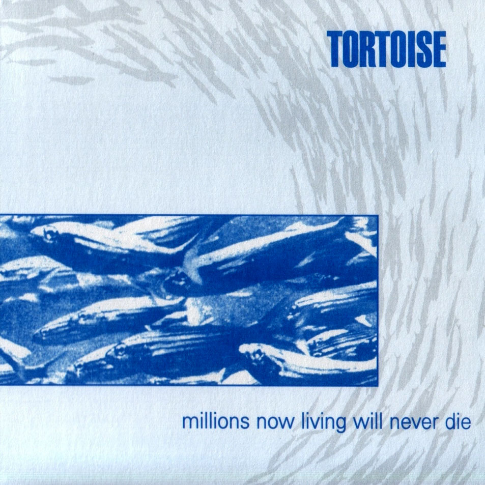 Cartula Frontal de Tortoise - Millions Now Living Will Never Die