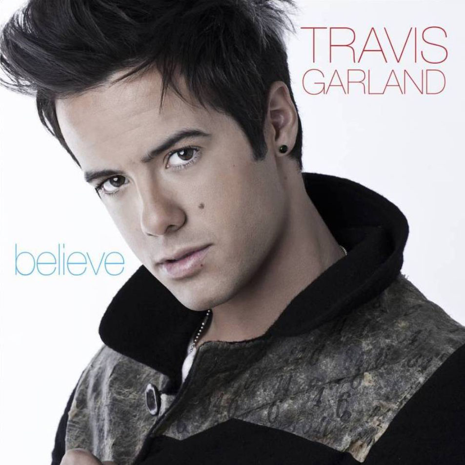 Cartula Frontal de Travis Garland - Believe (Cd Single)