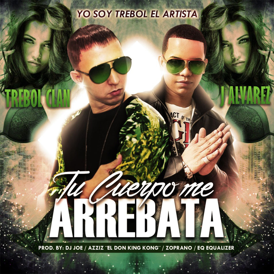 Cartula Frontal de Trebol Clan - Tu Cuerpo Me Arrebata (Featuring J Alvarez) (Cd Single)