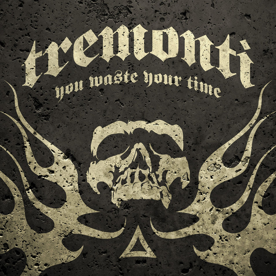 Cartula Frontal de Tremonti - You Waste Your Time (Cd Single)