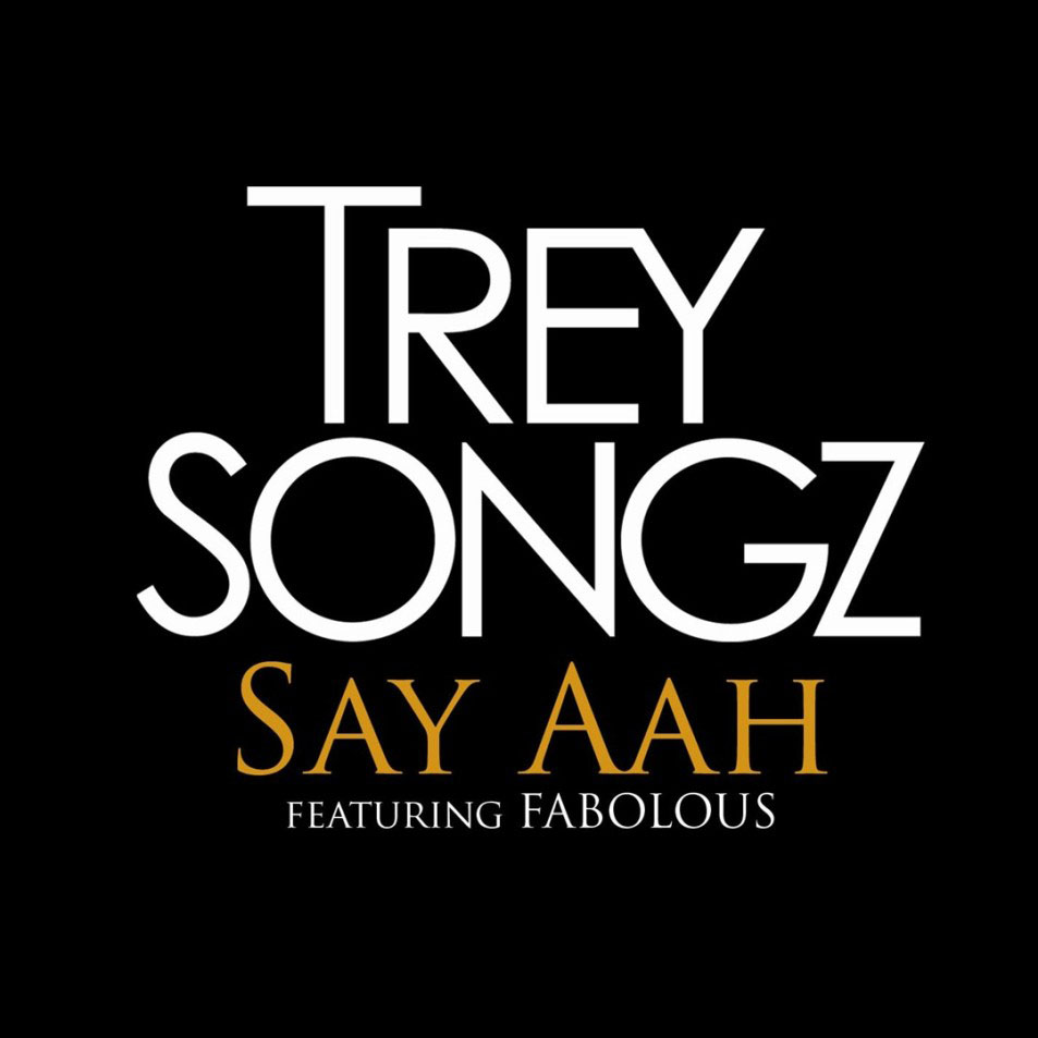 Cartula Frontal de Trey Songz - Say Ahh (Featuring Fabolous) (Cd Single)