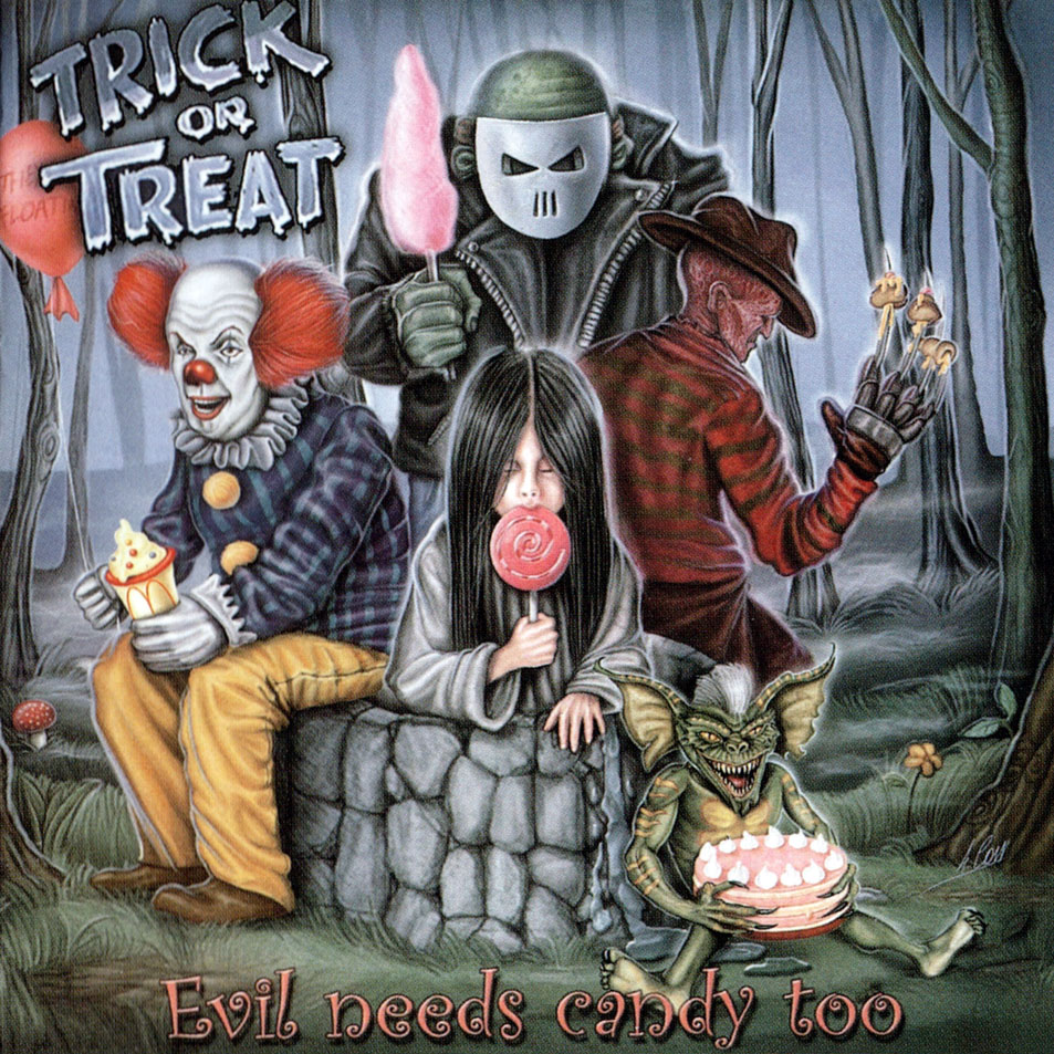 Cartula Frontal de Trick Or Treat - Evil Needs Candy Too