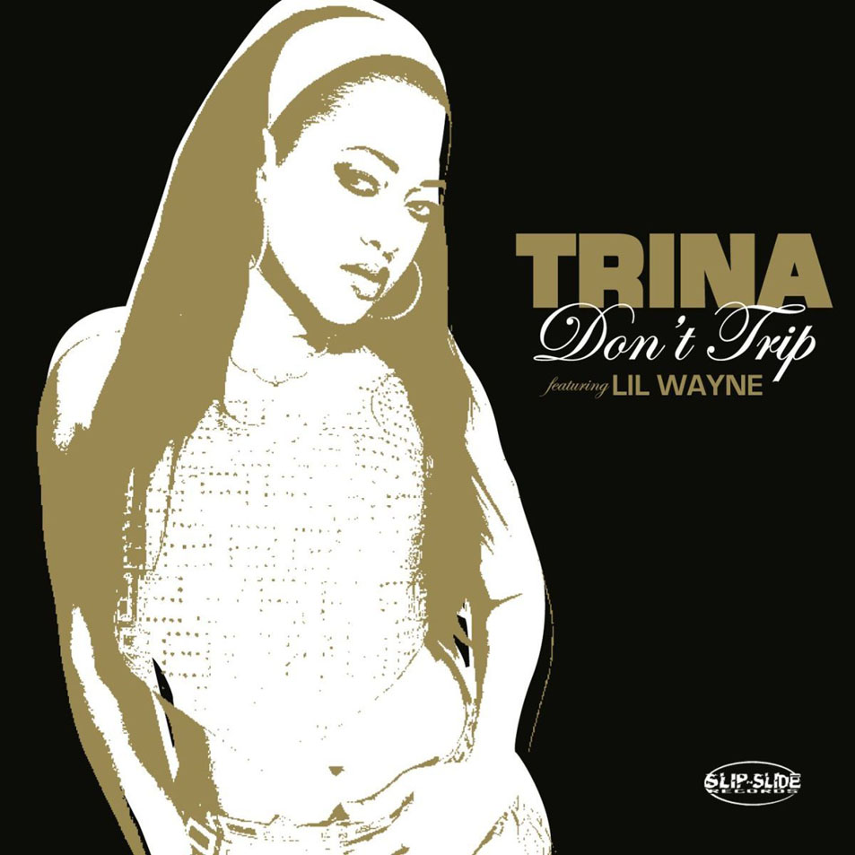 Cartula Frontal de Trina - Don't Trip (Featuring Lil Wayne) (Cd Single)