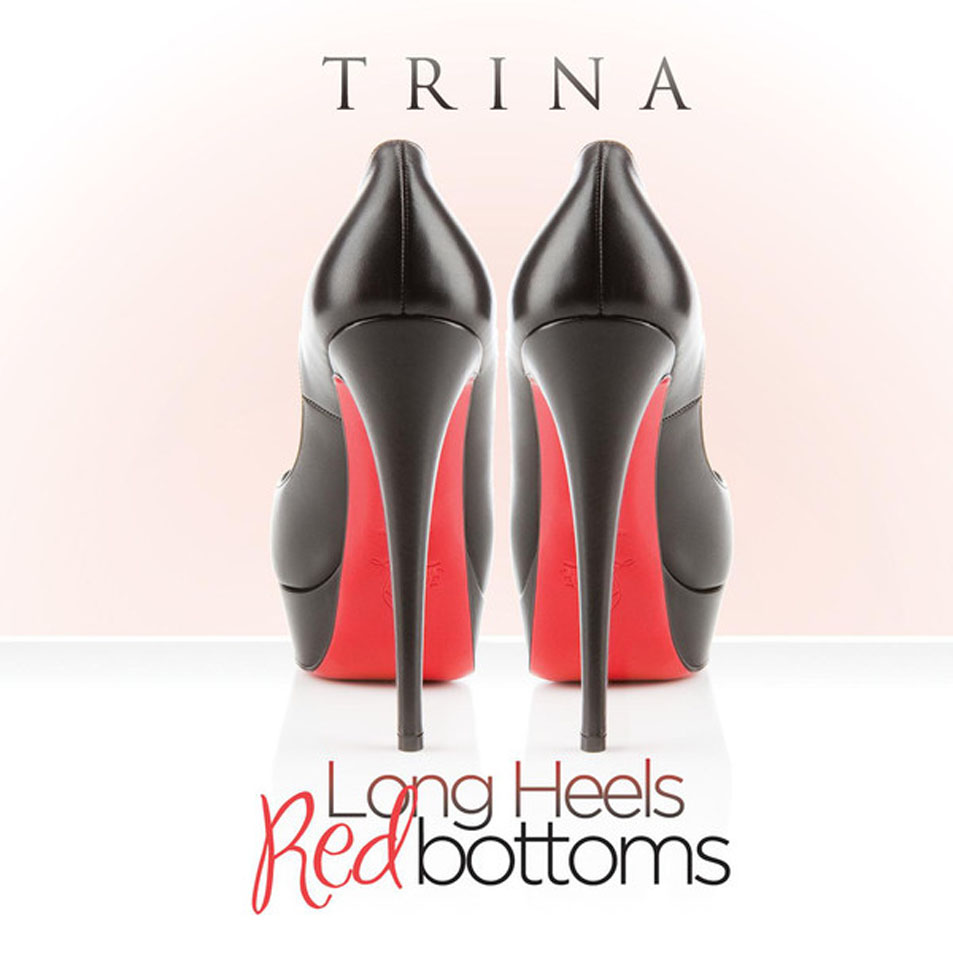 Cartula Frontal de Trina - Long Heels Red Bottoms (Cd Single)