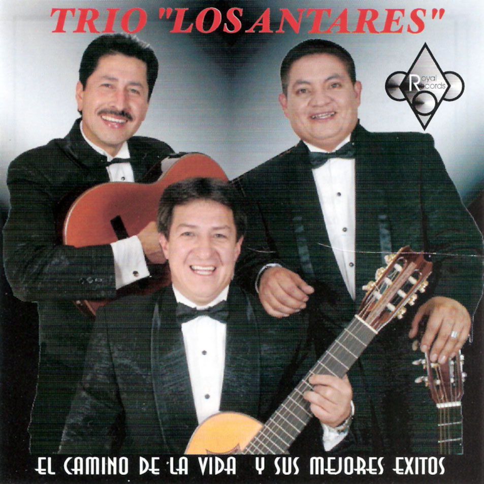 Cartula Frontal de Trio Los Antares - El Camino De La Vida Y Sus Mejores Exitos