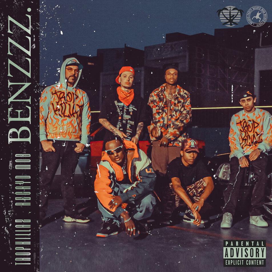 Cartula Frontal de Tropkillaz - Benzzz (Featuring Recayd Mob) (Cd Single)