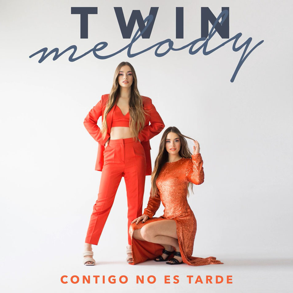 Cartula Frontal de Twin Melody - Contigo No Es Tarde (Cd Single)
