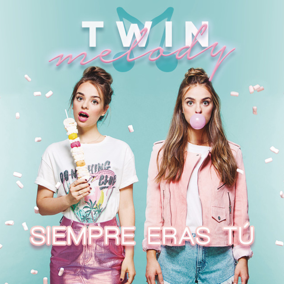 Cartula Frontal de Twin Melody - Siempre Eras Tu (Cd Single)